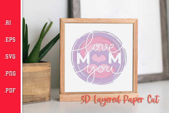 Love You Mom Graphics: A Crafts Asset Review